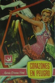 Front cover of Corazones en peligro by María Teresa Sesé