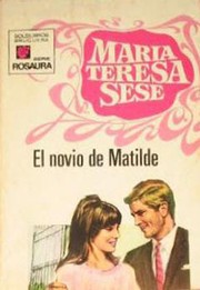 Front cover of El novio de Matilde by María Teresa Sesé