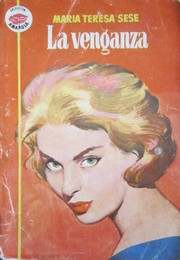 Front cover of La venganza by María Teresa Sesé