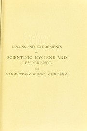 Front cover of Lessons and experiments on scientific hygiene and temperance for elementary schoolchildren by Helen Coomber