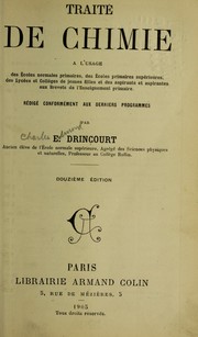 Front cover of Traite  de chimie a   l'usage des e coles normales primaires, des e coles primaires supe rieures, des lyce es et colle  ges de jeunes filles et des aspirants et aspirantes aux brevets de l'enseignement primaire by Charles Edmond Drincourt