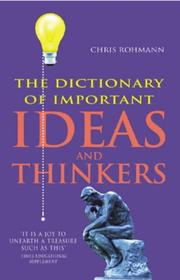 Front cover of The Dictionary of Important Ideas and Thinkers by Chris Rohmann