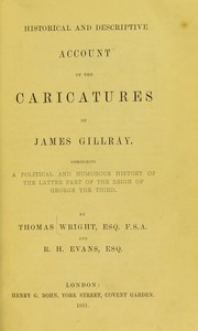 Front cover of Historical & descriptive account of the caricatures of James Gillray by Thomas Wright