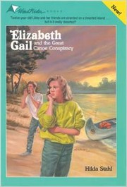 Front cover of Elizabeth Gail and the great canoe conspiracy by Hilda Stahl