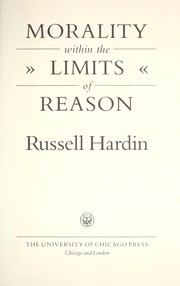 Front cover of Morality within the limits of reason by Russell Hardin