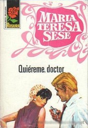 Front cover of Quiéreme, doctor by María Teresa Sesé