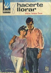 Cover of Hacerte llorar by María Teresa Sesé