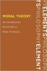 Front cover of Moral Theory by Mark Timmons