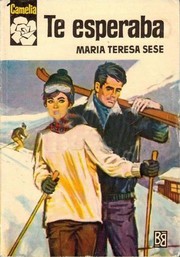 Front cover of Te esperaba by María Teresa Sesé