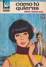 Front cover of Como tú quieras by María Teresa Sesé
