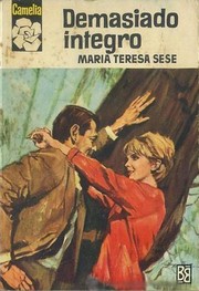 Cover of Demasiado íntegro by María Teresa Sesé