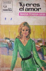Front cover of Tú eres el amor by María Teresa Sesé