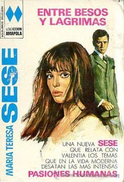 Front cover of Entre besos y lágrimas by María Teresa Sesé