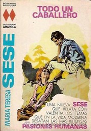 Front cover of Todo un caballero by María Teresa Sesé