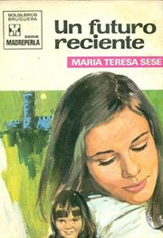Front cover of Un futuro reciente by María Teresa Sesé