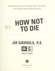 Front cover of How not to die by Jan Garavaglia