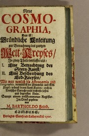 Front cover of Neue Cosmographia, das ist, Gründliche Anleitung zur Betrachtung des gantzen Welt-Kreyses by Feind, Barthold