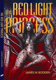 Cover of The Red Light Princess by James W. Bodden