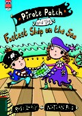 Front cover of Pirate Patch and the fastest ship on the sea by Rose Impey