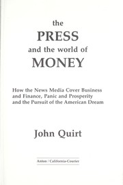 Front cover of The press and the world of money by John Quirt