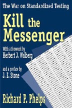 Front cover of Kill the Messenger by Richard P. Phelps