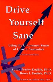 Cover of Drive yourself sane! by Susan Presby Kodish