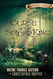 Front cover of Curse of the Spider King by Wayne Thomas Batson
