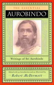 Cover of The essential Aurobindo by Aurobindo Ghose