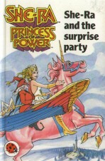 Front cover of She-Ra and the Surprise Party by John Grant