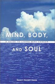 Front cover of Mind, Body, and Soul by Nancy Hassett Dahm