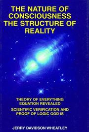Front cover of The nature of consciousness, the structure of reality by Jerry Davidson Wheatley