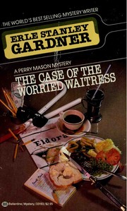 Front cover of The Case Of The Worried Waitress (A Perry Mason Mystery) by Erle Stanley Gardner