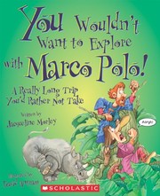 Front cover of You wouldn't want to explore with Marco Polo! by Jacqueline Morley