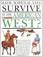 Front cover of How would you survive in the American West? (How would you survive?) by Jacqueline Morley