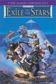 Front cover of Exile to the Stars (The Alarai Chronicles) by Dale B. Mattheis