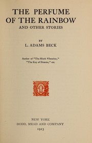 Cover of The perfume of the rainbow, and other stories by Elizabeth Louisa "Lily" Moresby