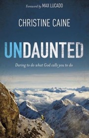 Cover of Undaunted by Christine Caine