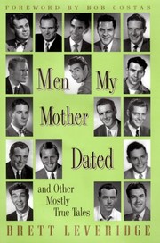 Cover of Men My Mother Dated by Brett Leveridge
