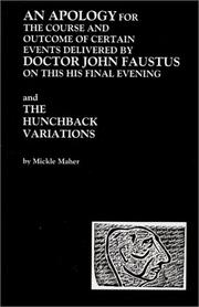 Front cover of An apology for the course and outcome of certain events delivered by Doctor John Faustus on this his final evening by Mickle Brandt Maher