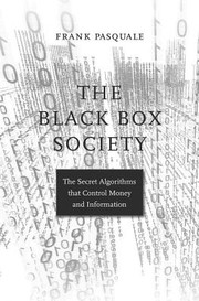 Front cover of The black box society by Frank Pasquale