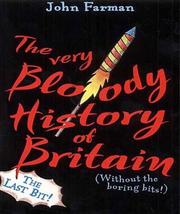 Front cover of THE VERY BLOODY HISTORY OF BRITAIN by JOHN FARMAN (ILLUSTRATOR)