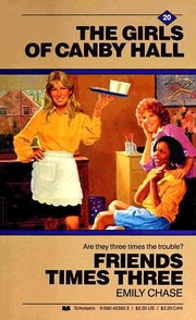 Cover of Friends times three by Emily Chase