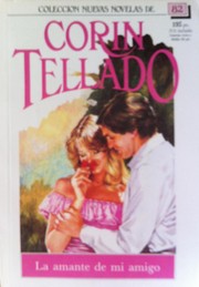 Front cover of La amante de mi amigo by Corín Tellado