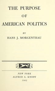 Front cover of The purpose of American politics by Hans Morgenthau
