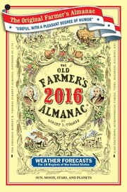 Front cover of Old Farmer's Almanac - 2016 by Old Farmer's Almanac