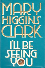 Cover of I'll Be Seeing You by Mary Higgins Clark