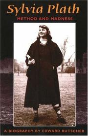 Cover of Sylvia Plath, method and madness by Edward Butscher