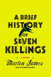 Front cover of A Brief History of Seven Killings by Marlon James
