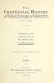 Cover of The centennial history of Chautauqua county by Chautauqua History Company, Jamestown, N.Y.