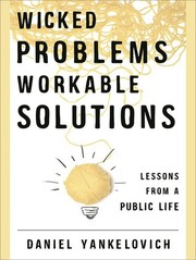 Cover of Wicked Problems, Workable Solutions by Daniel Yankelovich